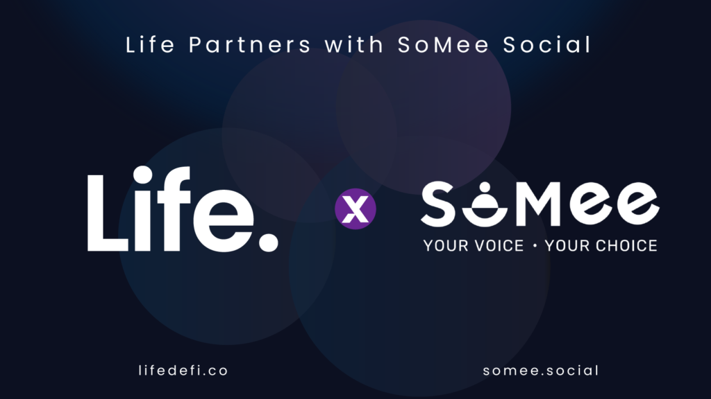 Life DeFi Partners with Somee Social