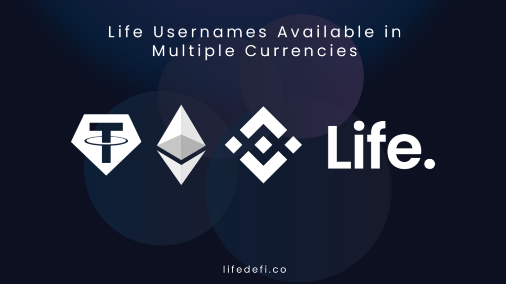 Life Usernames now Available in Multiple Currencies